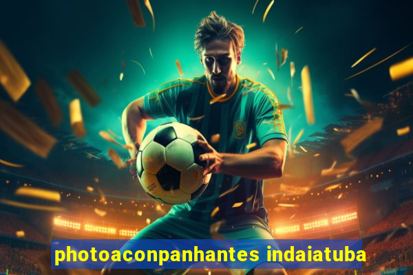 photoaconpanhantes indaiatuba